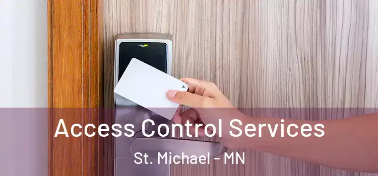 Access Control Services St. Michael - MN