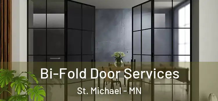 Bi-Fold Door Services St. Michael - MN