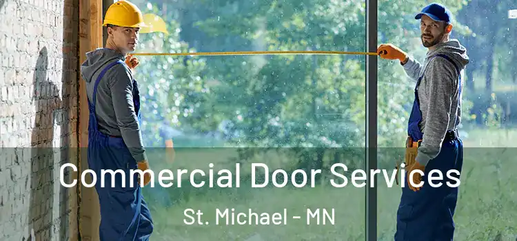 Commercial Door Services St. Michael - MN