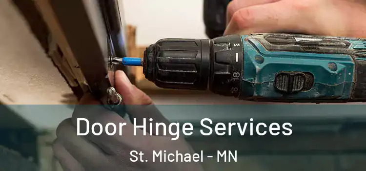Door Hinge Services St. Michael - MN