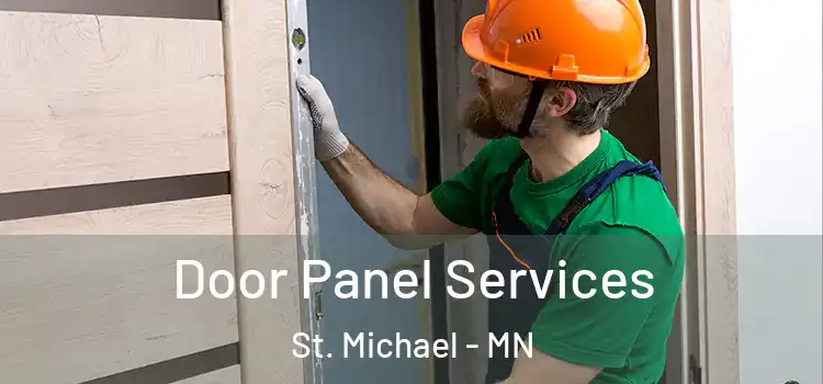 Door Panel Services St. Michael - MN
