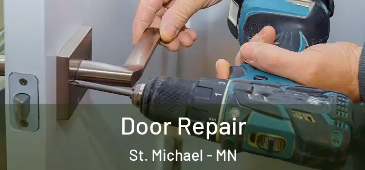 Door Repair St. Michael - MN
