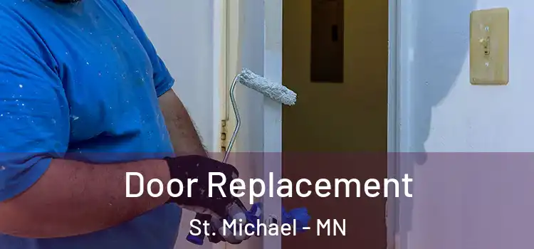 Door Replacement St. Michael - MN