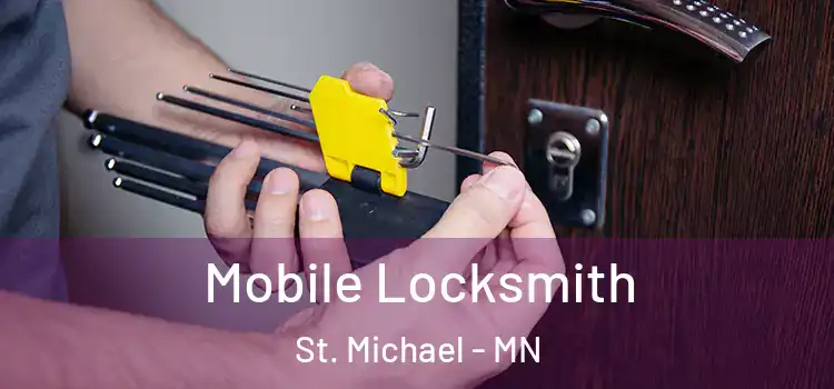  Mobile Locksmith St. Michael - MN