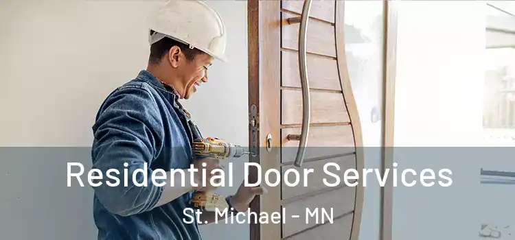 Residential Door Services St. Michael - MN