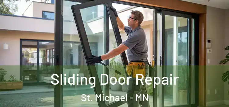 Sliding Door Repair St. Michael - MN