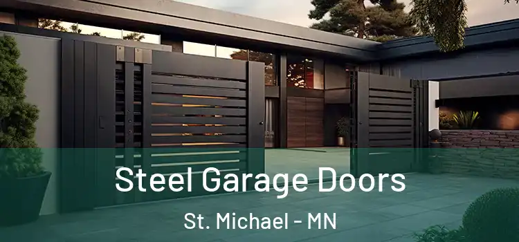 Steel Garage Doors St. Michael - MN